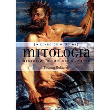 Capa do livro O LIVRO DE OURO DA MITOLOGIA