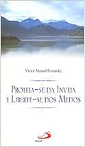 Capa do livro PROTEJA-SE DA INVEJA E LIBERTE-SE DOS MEDOS