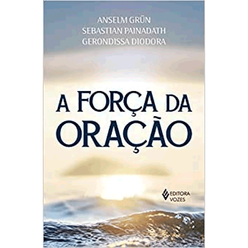 Capa do livro A FORÇA DA ORAÇÃO